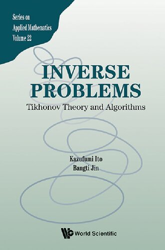 Inverse Problems. Tikhonov Theory And Algorithms