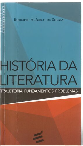 História da literatura: trajetória, fundamentos, problemas