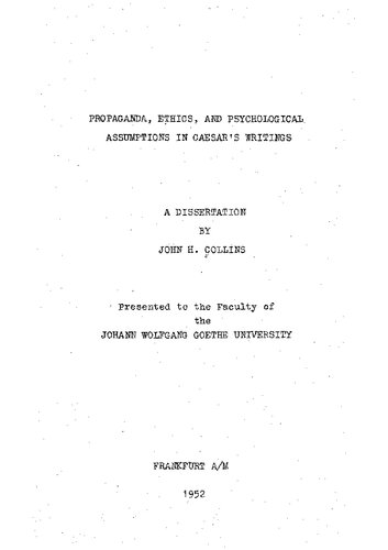 Propaganda, Ethics, and Psychological Assumptions in Caesar's Writings