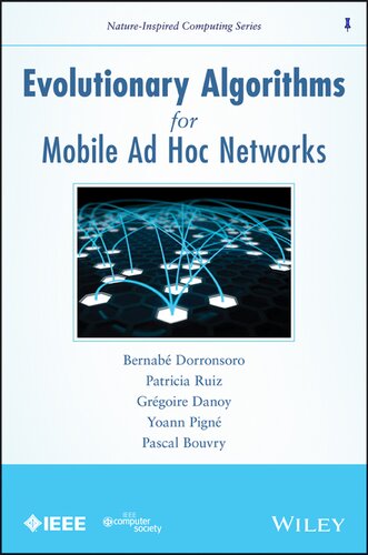 Evolutionary Algorithms For Mobile Ad Hoc Networks