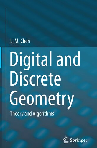 Digital and Discrete Geometry. Theory andAlgorithms