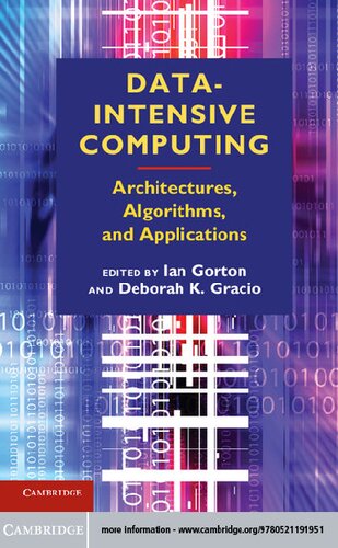 Data-intensive computing : architectures, algorithms, and applications