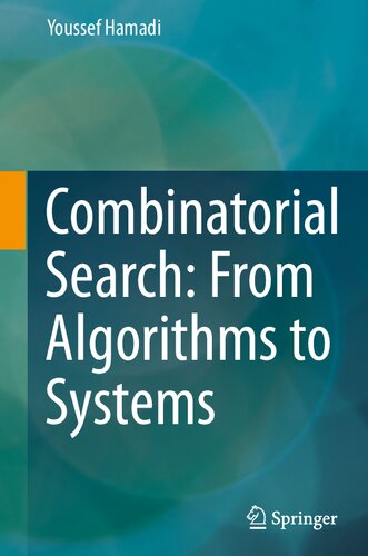Combinatorial Search: From Algorithms to Systems
