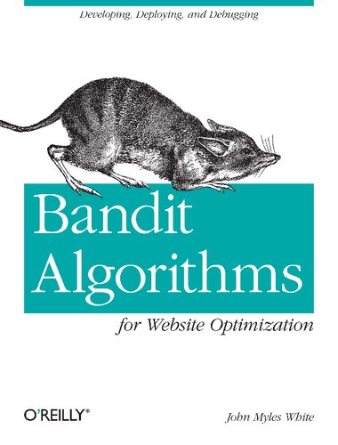Bandit algorithms for website optimization