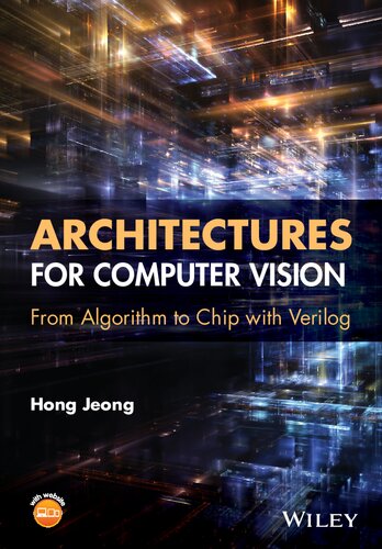 Architectures for computer vision : from algorithm to chip with Verilog