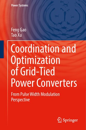 Coordination and Optimization of Grid-Tied Power Converters: From Pulse Width Modulation Perspective (Power Systems)
