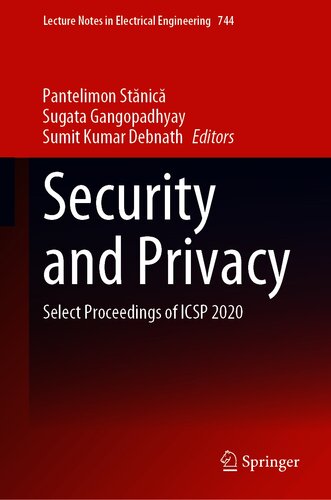 Security and Privacy: Select Proceedings of ICSP 2020 (Lecture Notes in Electrical Engineering, 744)
