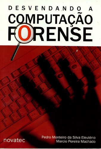 Desvendando a Computação Forense