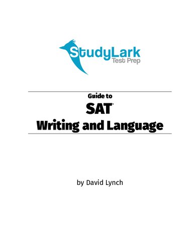 StudyLark Guide to SAT Writing and Language: The Essential Guide for Highly Motivated Students