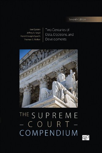 The Supreme Court Compendium: Two Centuries of Data, Decisions, and Developments
