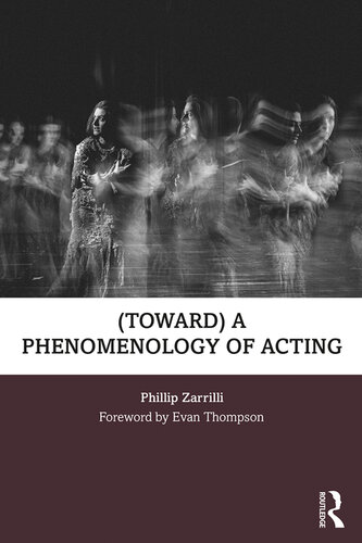 (toward) a Phenomenology of Acting