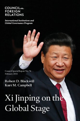 Xi Jinping on the Global Stage Chinese Foreign Policy Under a Powerful but Exposed Leader