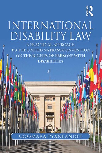 International Disability Law: A Practical Approach to the United Nations Convention on the Rights of Persons with Disabilities