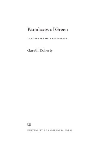 Paradoxes of Green: Landscapes of a City-State