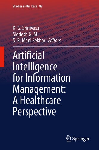 Artificial Intelligence for Information Management: A Healthcare Perspective (Studies in Big Data, 88)