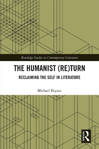 The Humanist (Re)Turn: Reclaiming the Self in Literature