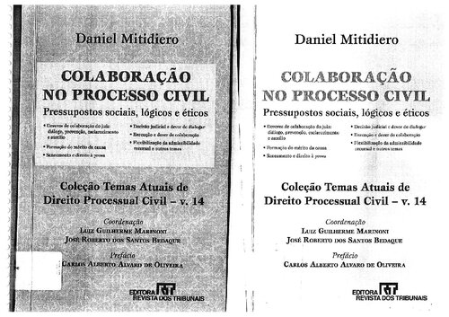 Colaboração no processo civil : pressupostos sociais, lógicos e éticos