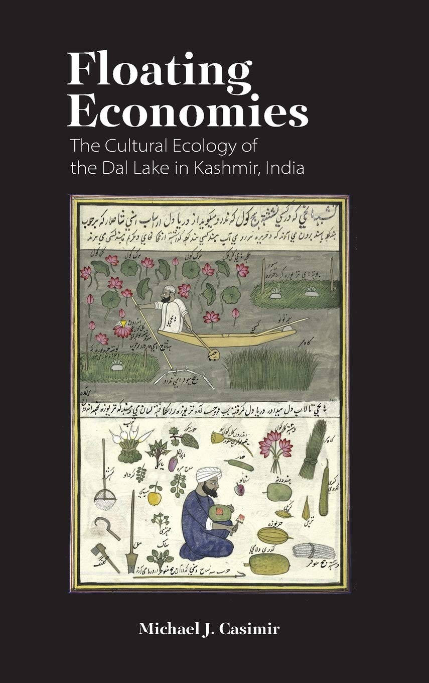 Floating Economies: The Cultural Ecology of the Dal Lake in Kashmir, India