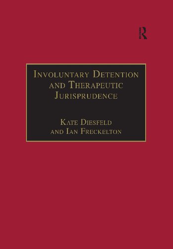 Involuntary Detention and Therapeutic Jurisprudence: International Perspectives on Civil Commitment
