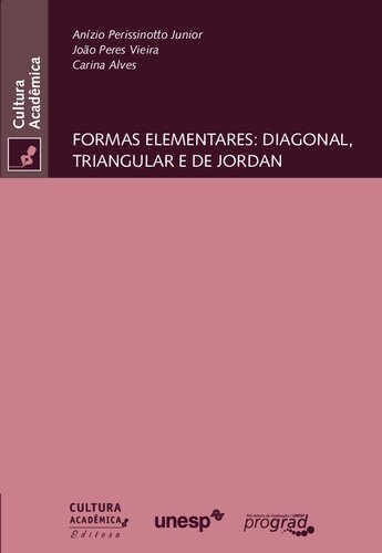Formas Elementares: Diagonal, Triangular e de Jordan