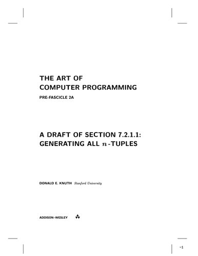 The Art of Computer Programming. Pre Fascicle 2A. A Draft to Section 7.2.1.1: Generating n-tuples