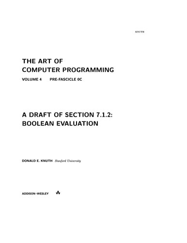 The Art of Computer Programming. Volume 4. Pre-Fascicle 0C. A Draft of Section 7.1.2: Boolean Evaluation