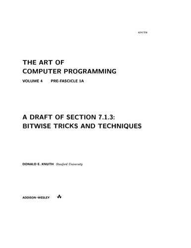 The Art of Computer Programming. Volume 4. Pre-Fascicle 1A. A Draft of Section 7.1.3: Bitwise Trick and Techniques