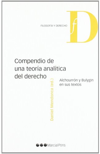Compendio de una teoría analítica del derecho. Alchourrón y Bulygin en sus textos
