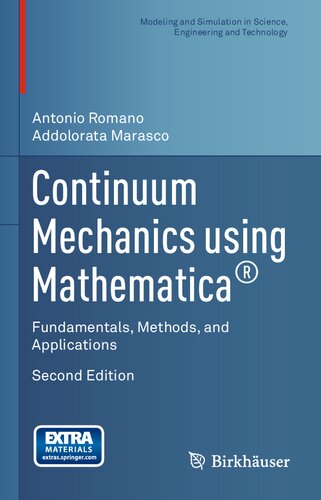 Continuum Mechanics using Mathematica. Fundamentals, Methods, and Applications