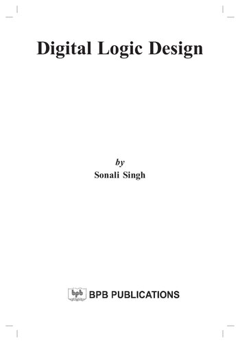 DIGITAL LOGIC DESIGN: Learn the Logic Circuits and Logic Design