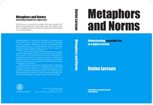 Metaphors and Norms. Understanding copyright law in a digital society