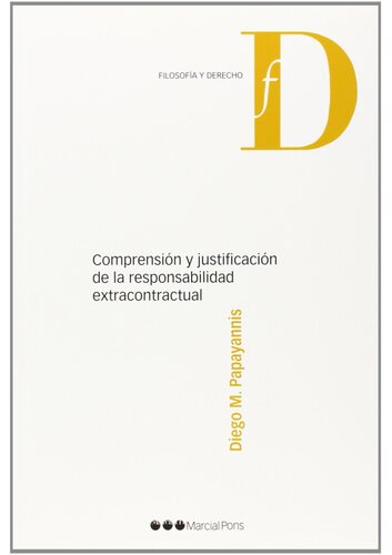 Comprensión y justificación de la responsabilidad extracontractual