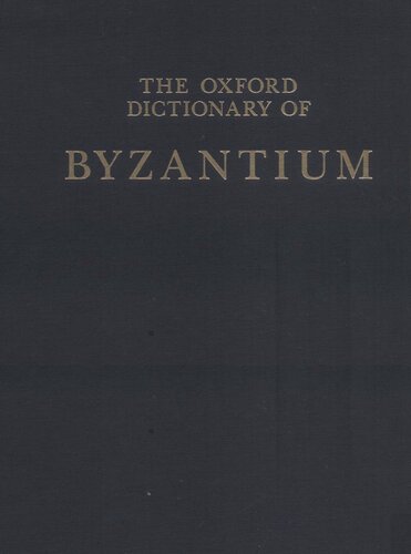 The Oxford Dictionary of Byzantium (3-Volume Set)