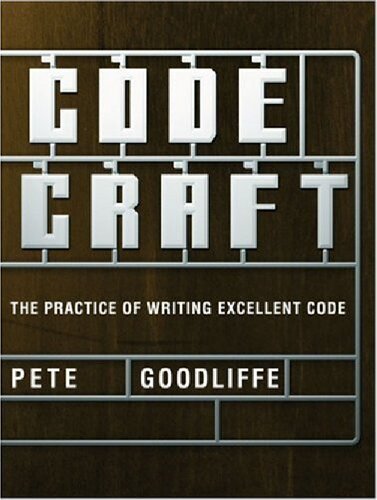 Code Craft. The Practice of Writing Excellent Code