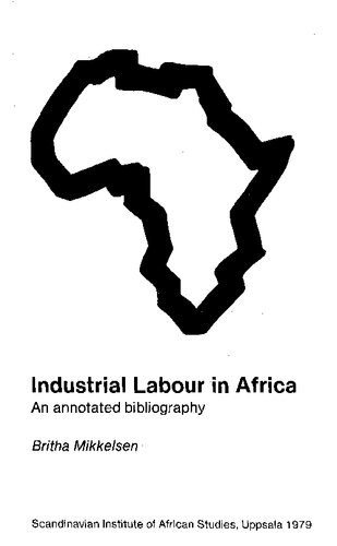 Industrial Labour in Africa: A Partially Annotated Bibliography
