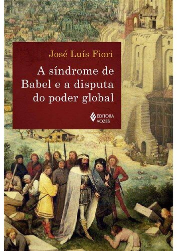 A Sindrome de Babel e a disputa do poder global (Em Portugues do Brasil)