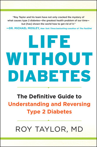 Life Without Diabetes: The Definitive Guide to Understanding and Reversing Type 2 Diabetes