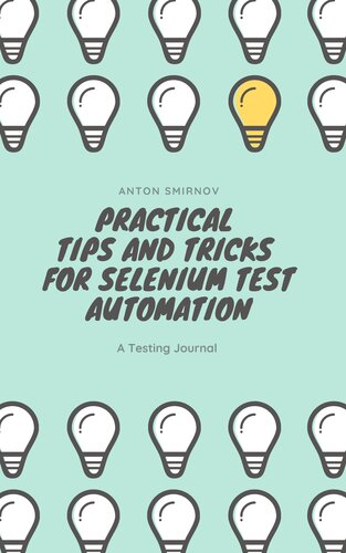 Practical Tips and Tricks for Selenium Test Automation