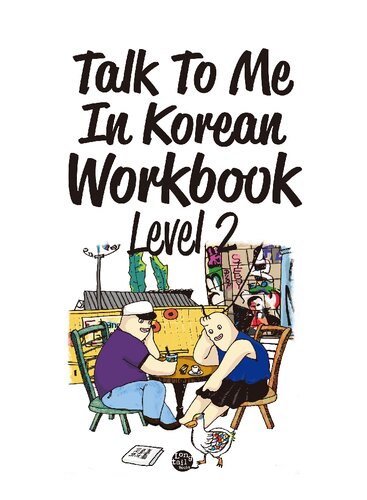 Talk to Me in Korean Level 2 Grammar Workbook
