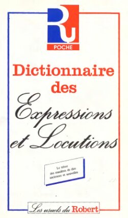 Dictionnaire des expressions et locutions