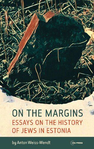 On the Margins: Essays on the History of Jews in Estonia