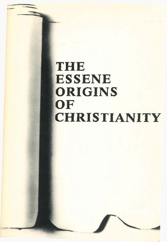 The Essene Origins of Christianity