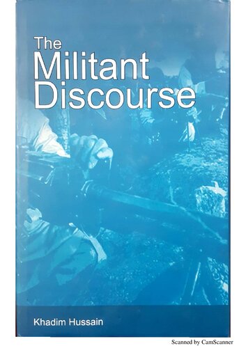 The militant discourse -- religious militancy in Pakistan