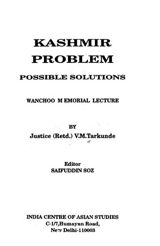 Kashmir Problem: Possible Solutions: Wanchoo Memorial Lecture