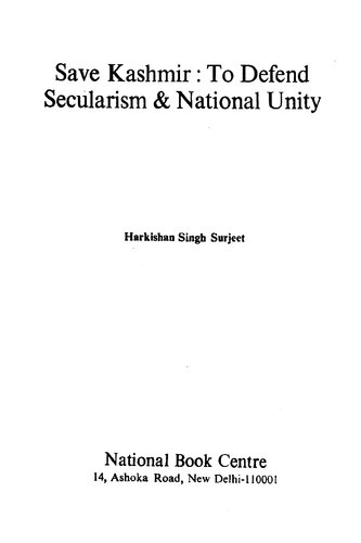 Save Kashmir : to defend secularism & national unity