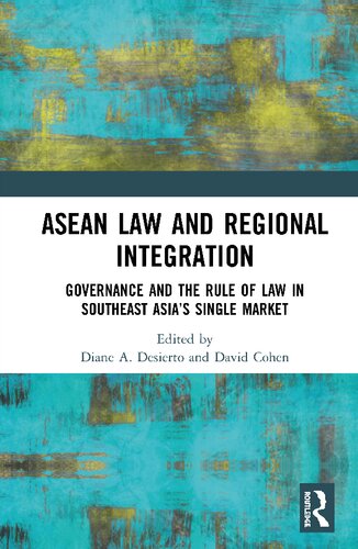 ASEAN Law and Regional Integration: Governance and the Rule of Law in Southeast Asia’s Single Market