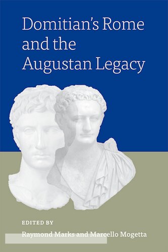 Domitian’s Rome and the Augustan Legacy