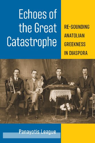 Echoes of the Great Catastrophe: Re-Sounding Anatolian Greekness in Diaspora