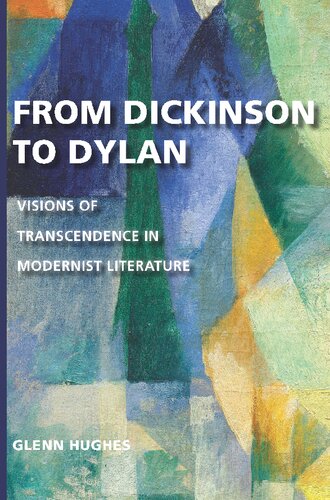 From Dickinson to Dylan: Visions of Transcendence in Modernist Literature