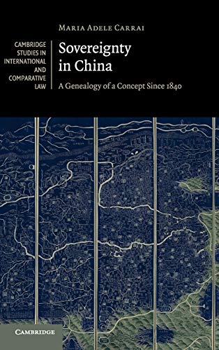 Sovereignty in China: A Genealogy of a Concept since 1840
